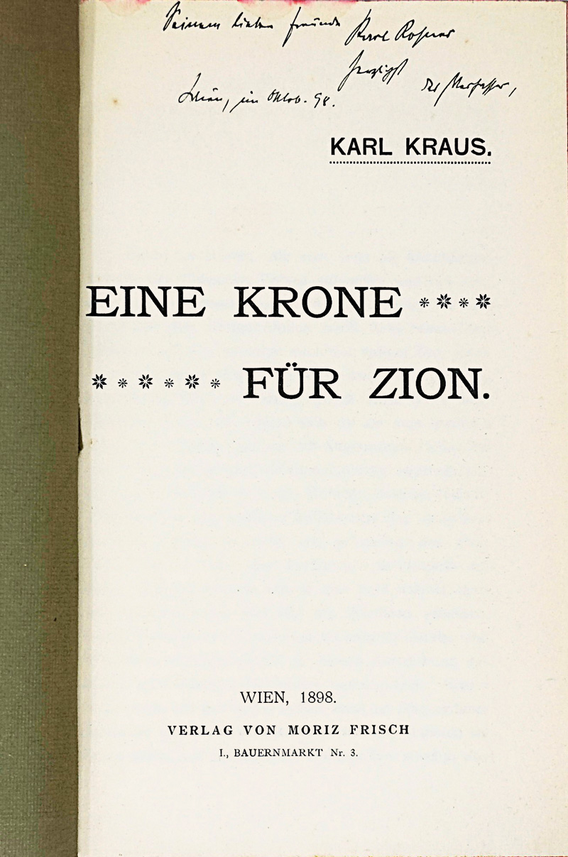 Lot 3209, Auction  125, Kraus, Karl, Eine Krone für Zion. Wien, M. Frisch, 1898. - Widmungsexemplar