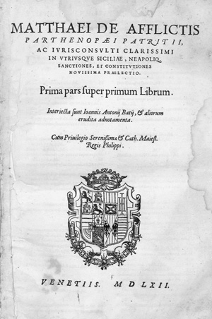 Lot 1070, Auction  127, Afflitto, Matteo de, In utriusque Siciliæ, Neapoliq. sanctiones, & constitutiones novissima prælectio. Prima pars super primum librum